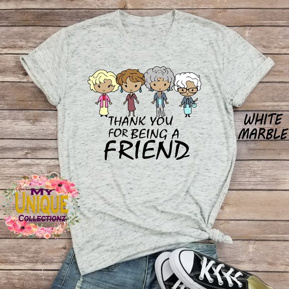 Thank you for being a friend Shirt, Golden Girls - Picture 1 of 2